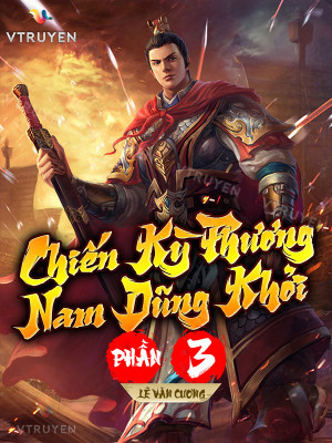 Chiến Kỳ Phương Nam Dũng Khởi Phần 3