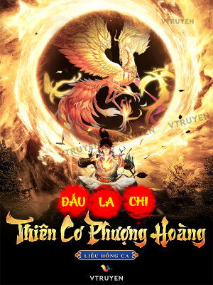 Đấu La Chi Thiên Cơ Phượng Hoàng