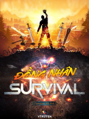 Đồng Nhân : Survival