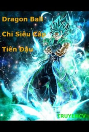 Dragon Ball Chi Siêu Cấp Tiên Đậu