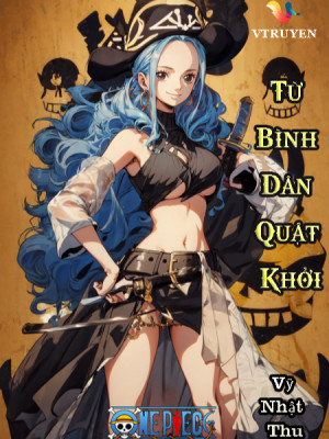 One Piece : Từ Bình Dân Quật Khởi