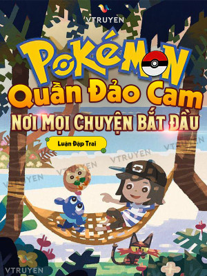 Pokemon: Quần Đảo Cam, Nơi Mọi Chuyện Bắt Đầu