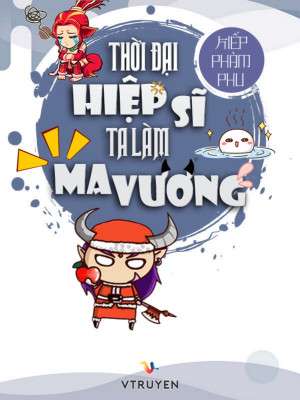 Thời Đại Hiệp Sĩ, Ta Làm Ma Vương